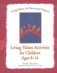 Living Values Activities for Children Ages 8-14