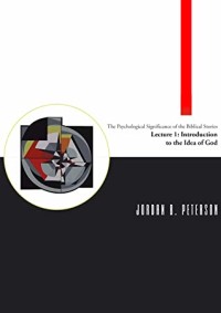 The Psychological Significance Of The Biblical Stories: Genesis
