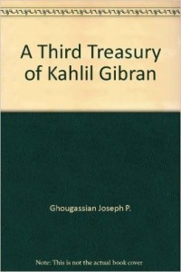 A Third Treasury of Kahlil Gibran