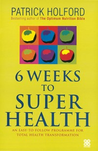 6 Weeks to Superhealth