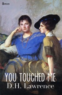 You Touched Me