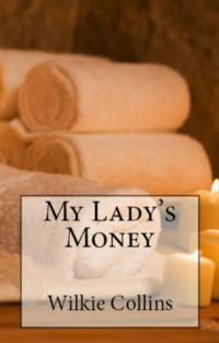 My Lady's Money / Black Robe