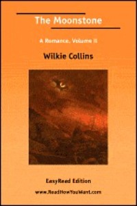 The Moonstone a Romance, Volume II