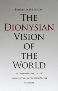 The Dionysian Vision of the World