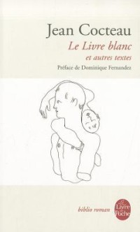Le Livre Blanc et autres textes