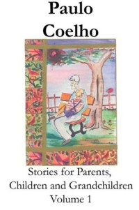 Stories For Parents, Children And Grandchildren Volume 1
