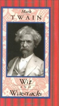 Mark Twain Wit and Wisecracks (Americana Pocket Gift Editions)