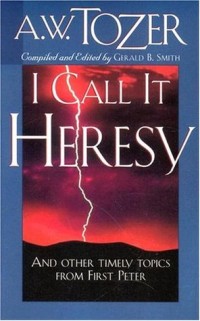 I Call It Heresy!
