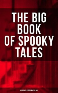 The Big Book Of Spooky Tales