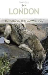 The Call of the Wild / White Fang