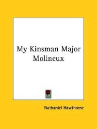My Kinsman Major Molineux