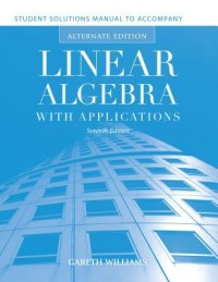 Student Solutions Manual to Accompany Linear Algebra with Applications