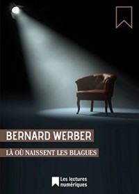 Là où naissent les blagues : Extrait du recueil : Paradis sur mesure