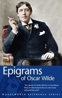 Epigrams of Oscar Wilde