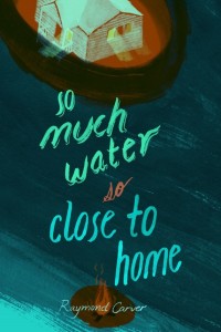 So Much Water, So Close to Home