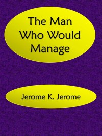 The Man Who Would Manage
