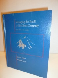 Managing the Small to Mid-Sized Company