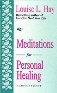 Meditations for Personal Healing