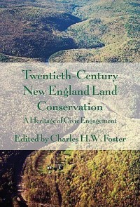 Twentieth-Century New England Land Conservation
