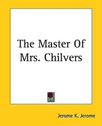 The Master Of Mrs. Chilvers