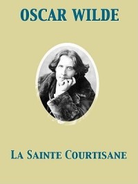 La Sainte Courtisane, or The Woman Covered with Jewels