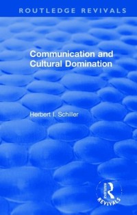 Revival: Communication and Cultural Domination (1976)