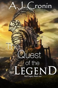The Quest Of The Legend (Dark Legacy Book 1)