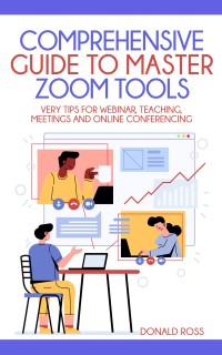 Comprehensive Guide to Master Zoom Tools