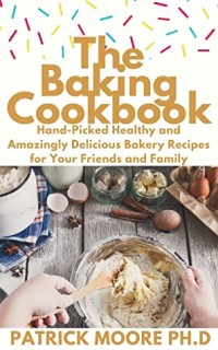 The Baking Cookbook