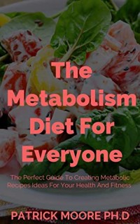 The Metabolism Diet For Everyone