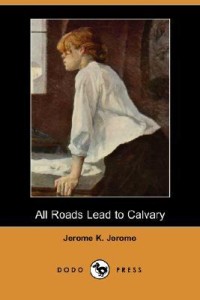 All Roads Lead to Calvary