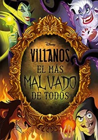 Villanos. El más malvado de todos