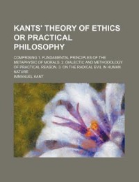 Theory of Ethics or Practical Philosophy