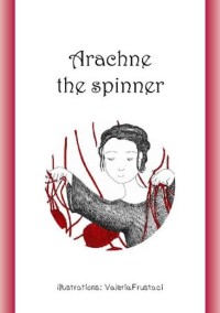 The myth of Arachne and Athena
