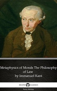 Metaphysics of Morals The Philosophy of Law