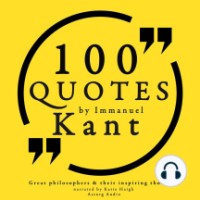 100 Quotes by Immanuel Kant: Great Philosophers & Their Inspiring Thoughts