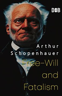 Free Will and Fatalism