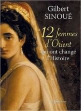 12 femmes d'orient qui ont changé l'histoire