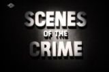 Scenes of the Crime