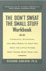 The Don't Sweat the Small Stuff Workbook