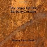 The Story Of The Barbary Corsairs