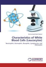 Characteristics of White Blood Cells --Leukocytes