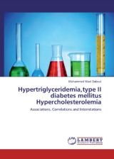 Hypertriglyceridemia, type II diabetes mellitus and Hypercholesterolemia. Correlations and Interrelations