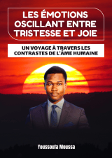 Les Émotions Oscillant Entre Tristesse et Joie