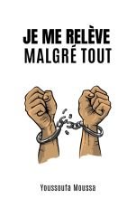كتاب JE ME RELÈVE MALGRÉ TOUT