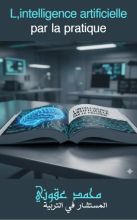 L,intelligence artificielle par la pratique
