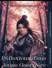 ​Les Réflexions d'une Jeune Fille Guerrière