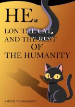 He, Lon the Cat & the rest of the Humanity